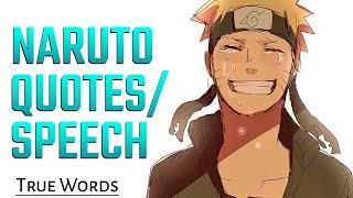 Top 10 Naruto Quotes/Philosophy that I loved with 