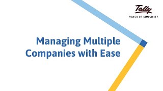 Managing Multiple Companies with Ease | TallyPrime Walkthrough