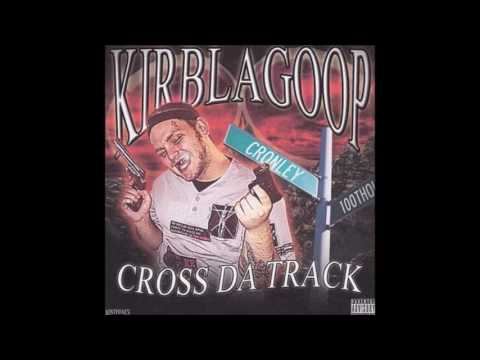 KirbLaGoop - Cant Trust No Bih