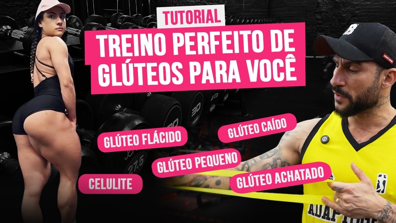 PASSO A PASSO PARA MONTAR UM TREINO DE GLÚTEOS PERFEITO