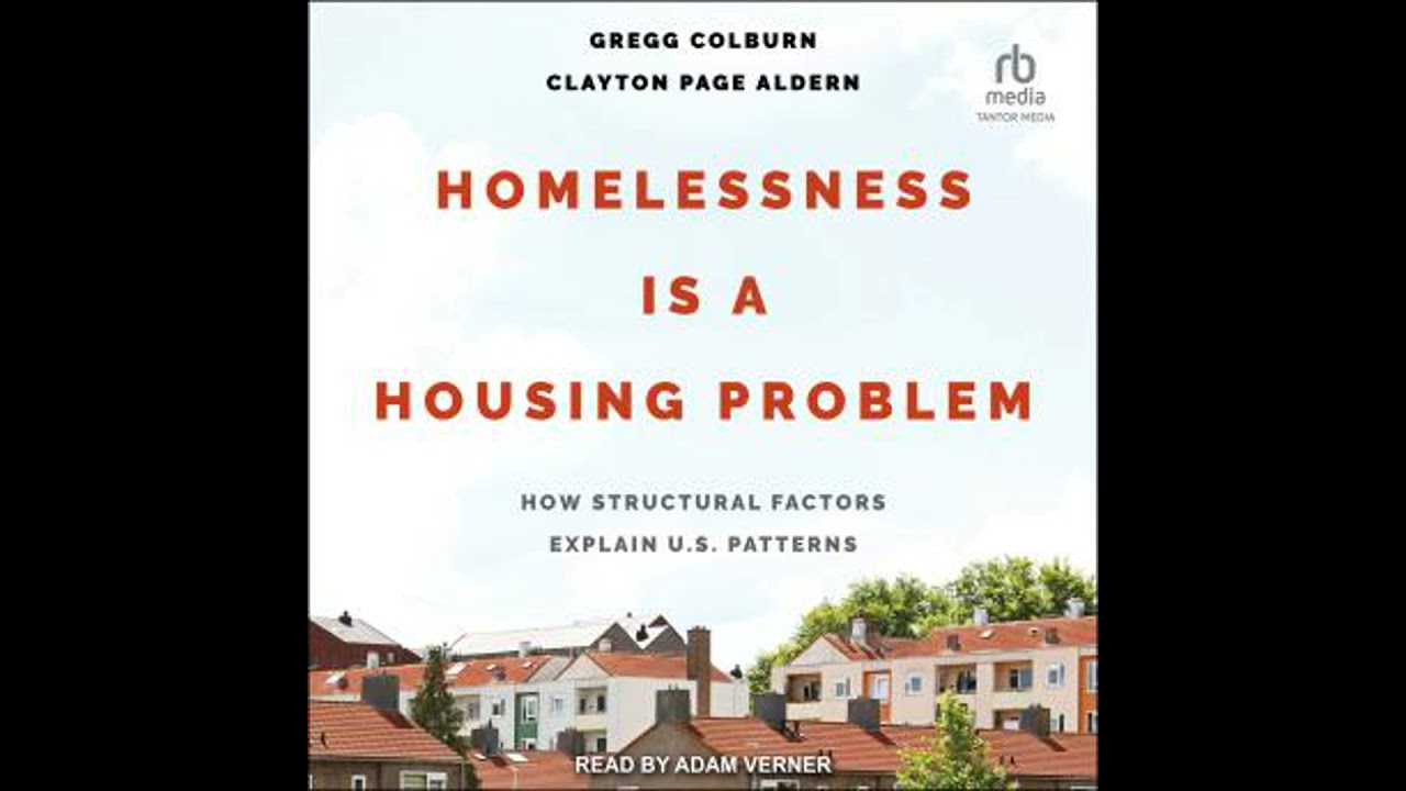 Homelessness is a Housing Problem: How Structural Factors Explain U.S Patterns by Clayton Page Al...