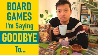 Board Games I'm Saying GOODBYE To...