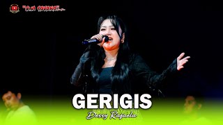 Download lagu GERIGIS - DESSY RAFAELA - OM SAVANA SAKJOSE - ( PEMUDA PATROLI BERSATU ) mp3