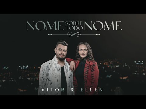 Nome Sobre Todo Nome - Vitor e Ellen
