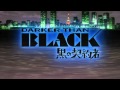 [Yousei-raws] Darker than Black (Creditless OP 2 ...