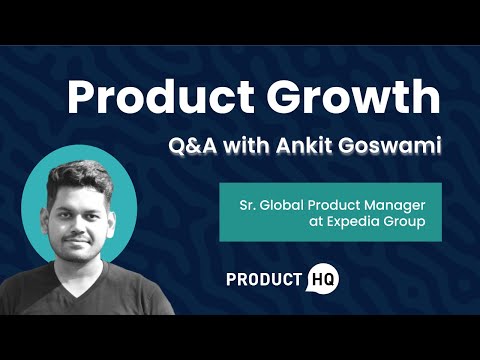Q&A with Ankit Goswami: Product Growth - YouTube