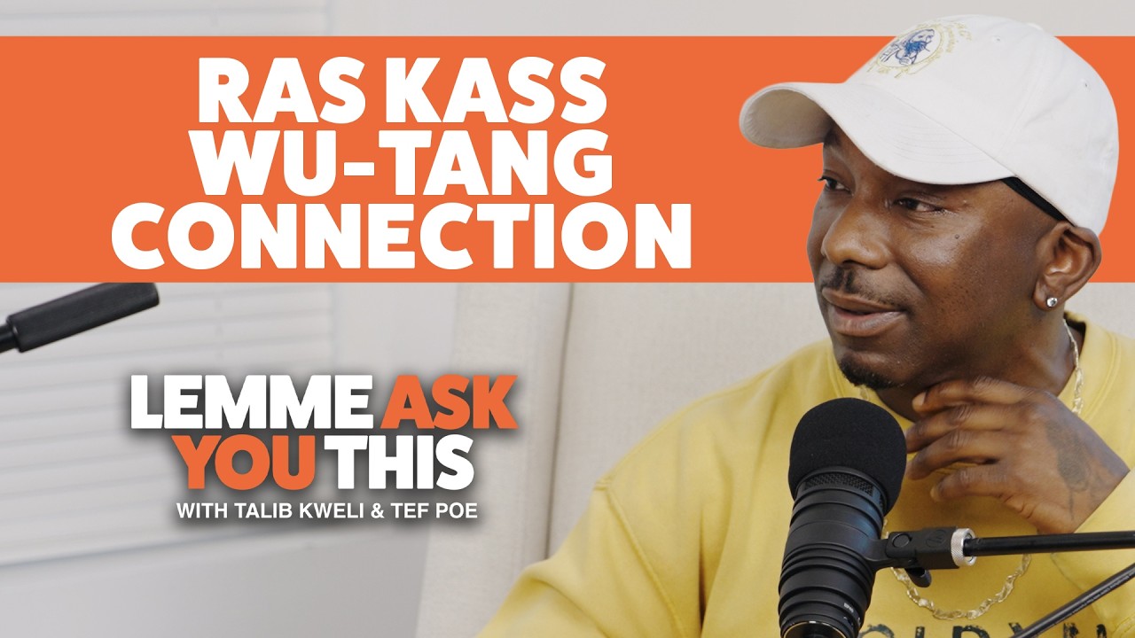Ras Kass' Wu-Tang Connection - Lemme Ask You This With Talib Kweli & Tef Poe