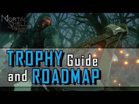 Mortal Shell The Virtuous Cycle DLC - Trophy Guide and Roadmap