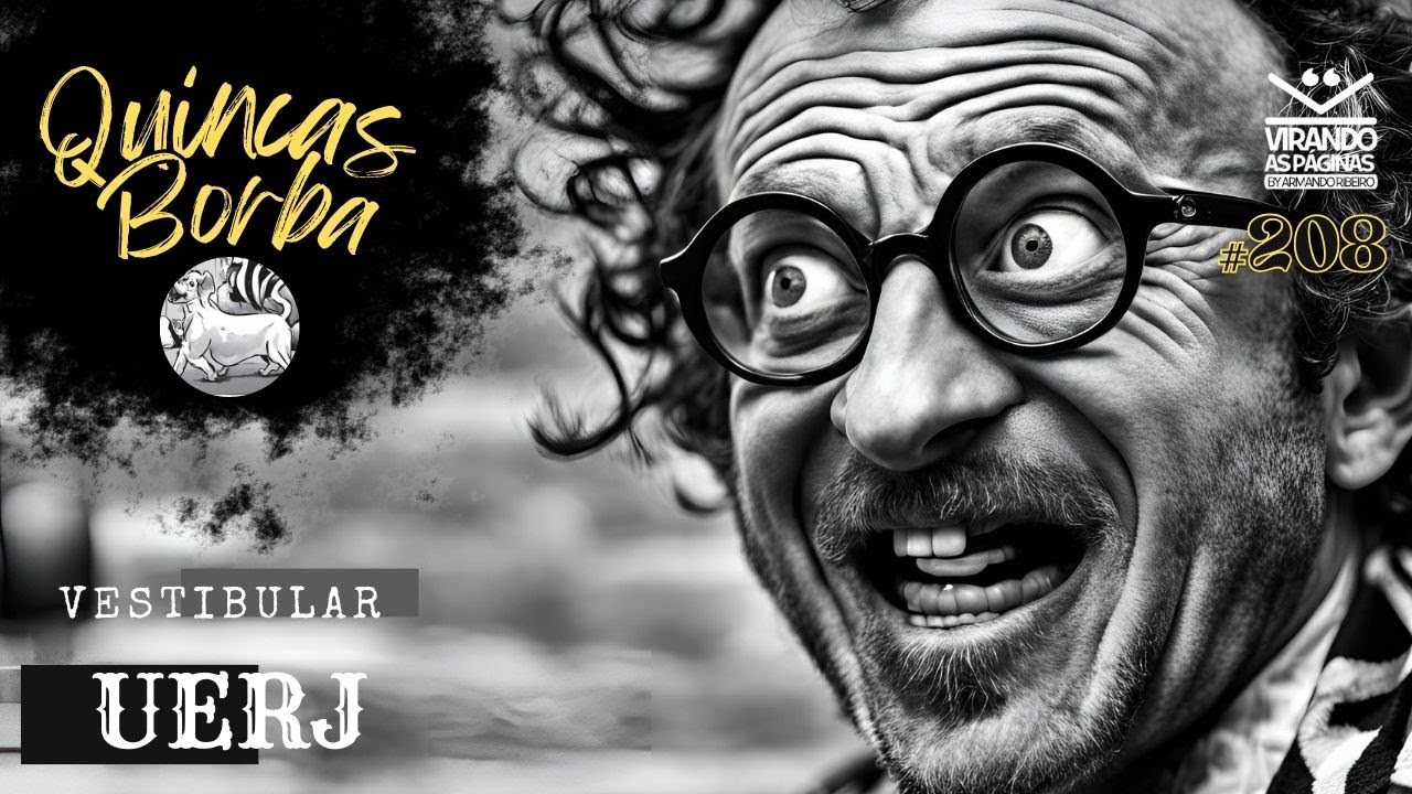 Quincas Borba  UERJ 2024 de Machado de Assis #208  Virando as Páginas   Armando Ribeiro