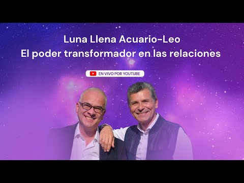 Luna Llena Acuario-Leo: El poder transformador en las relaciones