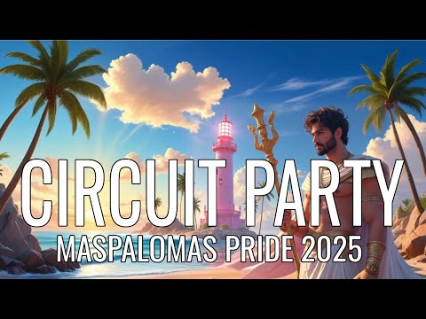 Maspalomas Pride Summer 2025 Circuit Tribal Party DJ Set. Paradise.