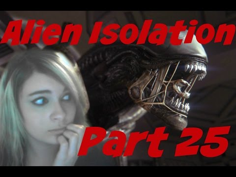 Alien Isolation: I WANT TO LEAVE THIS SHIP ALREADY :( - Walkthrough/Playthrough/Gameplay - Part 25