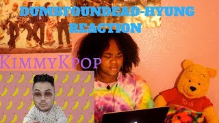 Dumbfoundead- Hyung Reaction |KimmyKpop!!