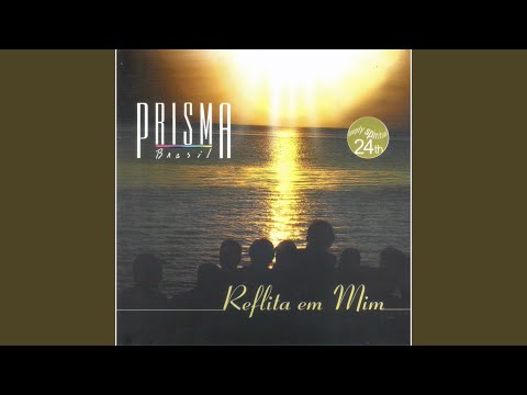 Reflita Em Mim - Prisma Brasil