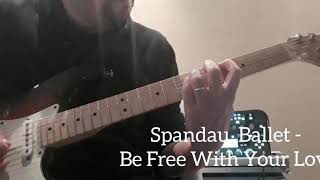 Spandau Ballet - Be Free With Your Love INTRO guitar cover + TAB