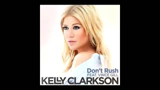 Kelly Clarkson feat Vince Gill - Don&#39;t Rush (2012)