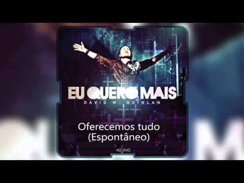 Oferecemos Tudo - David Quinlan