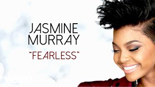 Jasmine Murray - Fearless (Audio)