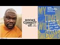 Ian Manuel author of MY TIME WILL COME | Books Connect Us podcast Video