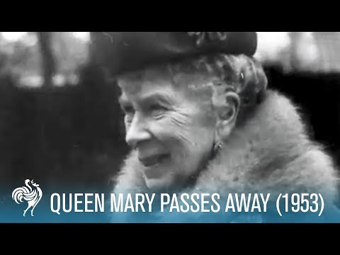 The Crown: Queen Mary aka 'Mary of Teck' Passes Away (1953) | British Pathé