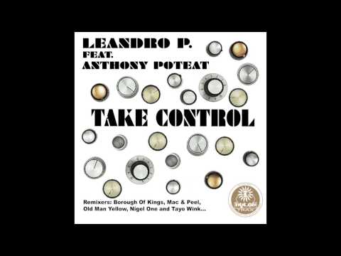 Leandro P. featuring Anthony Poteat "Take Control" (Borough Of Kings Remix)