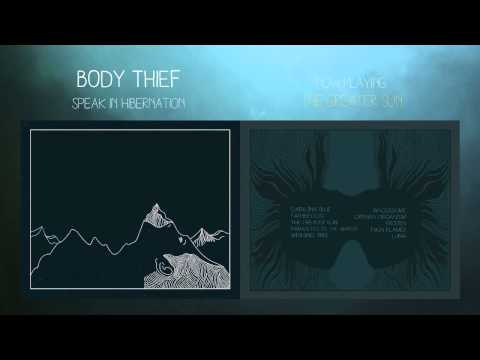 Body Thief - The Greater Sun (Official Audio)