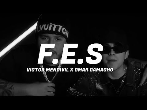 F.E.S - Victor Mendivil x Omar Camacho (Audio Oficial)