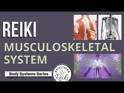 Reiki for Your Muscles and Bones 🩻 #5 in Series