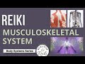 Reiki For Your Muscles And Bones 🩻 5 In Series