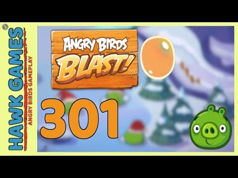 Angry Birds Blast Level 301 - 3 Stars Walkthrough, No Boosters
