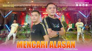 Download lagu GERRY MAHESA - MENCARI ALASAN | Mahesa Music mp3