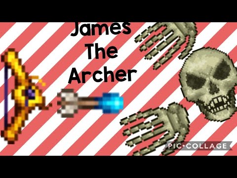 James The Archer Episode 3 - Skeletron Has Been Defeated!