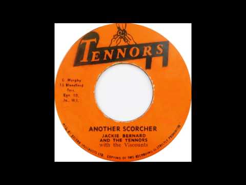 Jackie Bernard & Tennors - Another Scorcher