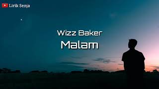 Download lagu Wizz Baker - Malam Tolong Sampaikan Pada Dia Aku Rindu (Lirik) mp3