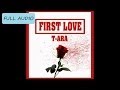 T-ara (티아라) - First Love (Feat. EB) (Full Audio ...