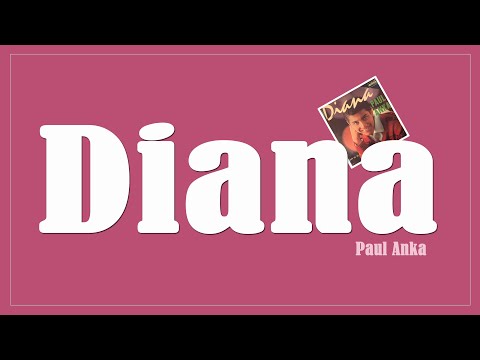 Diana - Paul Anka (Lyrics)