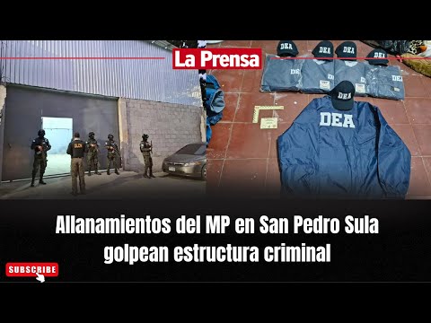 Allanamientos del MP en San Pedro Sula golpean estructura criminal