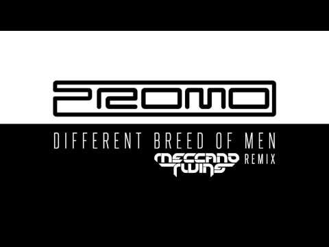 Promo - Different breed of men (Meccano Twins remix)