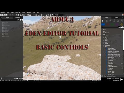 Arma3 - Eden Editor Tutorial - Basic Controls