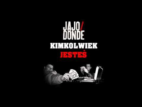 Jajo/DonDe - Kimkolwiek jesteś (prod.DonDe)