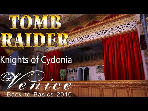 Tomb Raider BTB 2010 : Venice - Knights of Cydonia Walkthrough