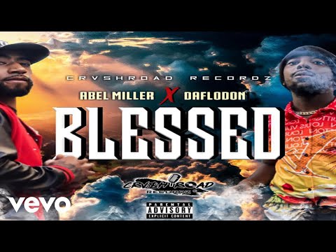 Abel Miller, Daflodon - Blessed (Official Audio)