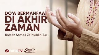 Download lagu Doa Bermanfaat di Akhir Zaman - Ustadz Ahmad Zainuddin, Lc. - 5 Menit yang Menginspirasi mp3 Download lagu Doa Bermanfaat di Akhir Zaman - Ustadz Ahmad Zainuddin, Lc. - 5 Menit yang Menginspirasi mp3