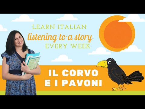 LEARN ITALIAN - Il corvo e i pavoni - Learn Italian listening to a Fedro's Story