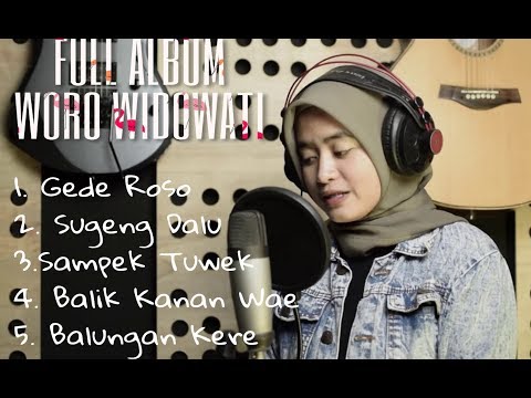 FULL ALBUM - WORO WIDOWATI  Gede Roso,Sugeng Ndalu,Sampek Tuwek