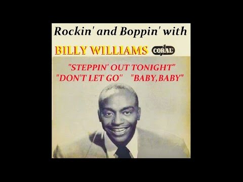 BILLY WILLIAMS - Steppin' Out Tonight / Don't Let Go / Baby, Baby