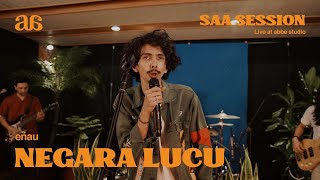 Download lagu eńau - Negara Lucu | Live at SAA Session mp3