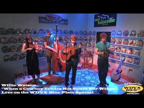 Willie Watson "When a Cowboy Trades His Spurs for Wings" Live on the WDVX Blue Plate Special 4/27/22