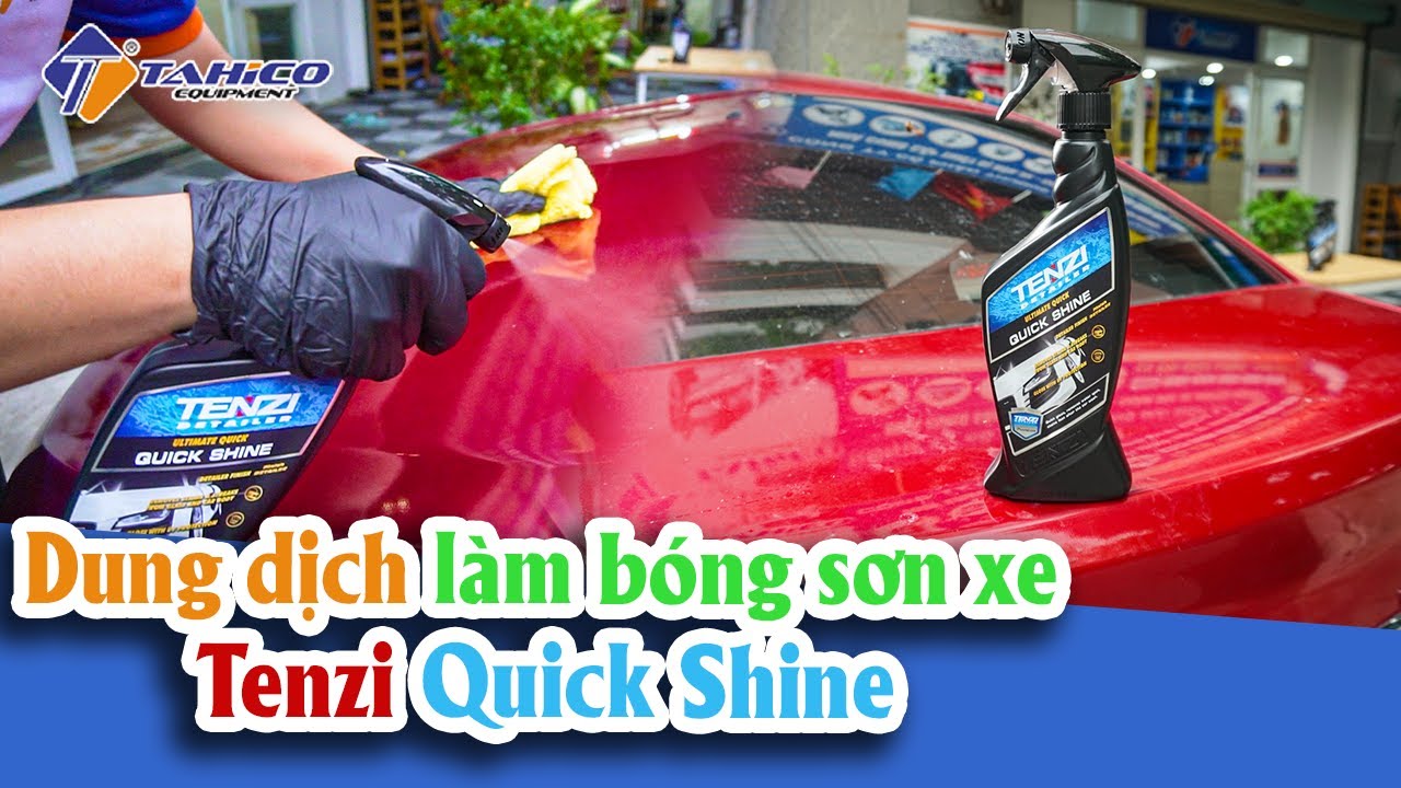 Dung dịch làm bóng bề mặt sơn Tenzi - Quick Shine 19