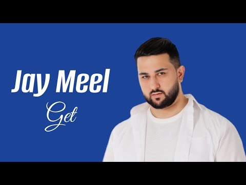 Jay Meel - Get